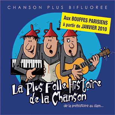 Chanson Plus Bifluorée, La plus folle histoire de la chanson