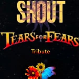 Affiche, Shout - Tribute Tears For Fears