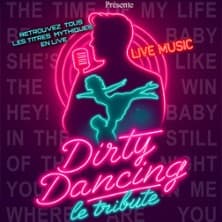 Affiche, Dirty Dancing - Le Tribute