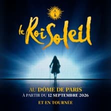 Affiche, Le Roi Soleil - Dôme de Paris