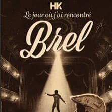 Affiche, HK - Le Jour où j'ai Recontré Brel
