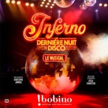 Affiche, Inferno - La Dernière Nuit du Disco - Bobino, Paris